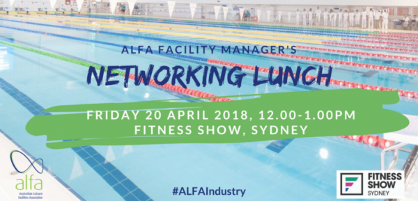 Sydney Fitness Show to feature ALFA Facility Manager’s Networking Lunch