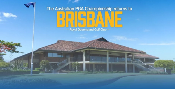 Brisbane to host 2020 Australian PGA Championship