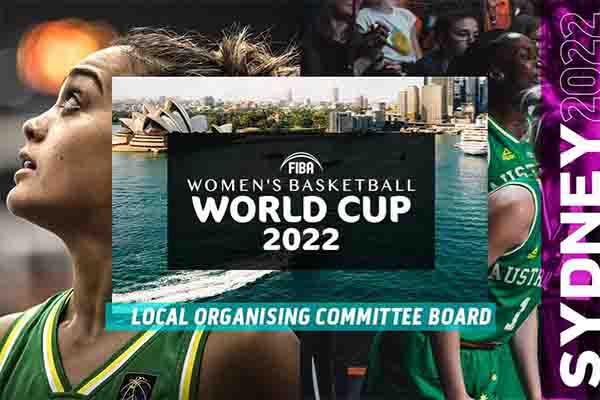 Basketball Australia announces organising committee for FIBA women’s basketball world cup 2022