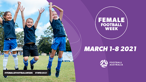 Football Australia celebrates Female Football Week 2021