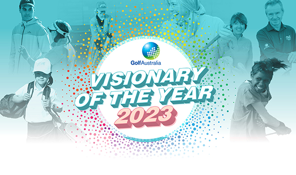 $10,000 worth of products on offer for Australian golf’s 2023 Visionary of the Year