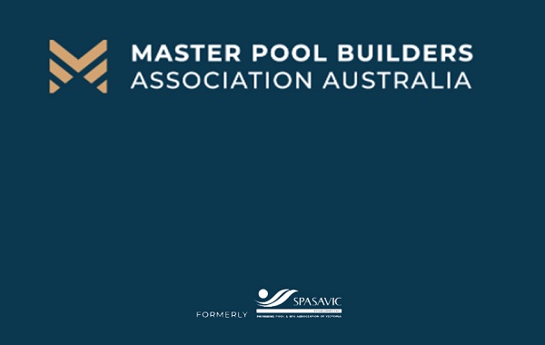 SPASA Victoria rebrands as Master Pool Builders Association Australia