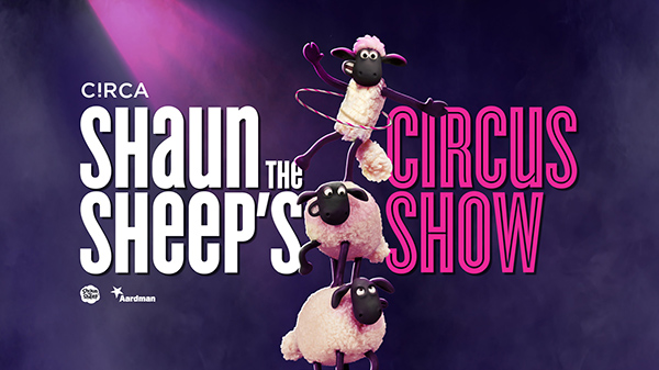 International circus collaboration to premiere Shaun the Sheep Circus Show at QPAC’s Lyric Theatre