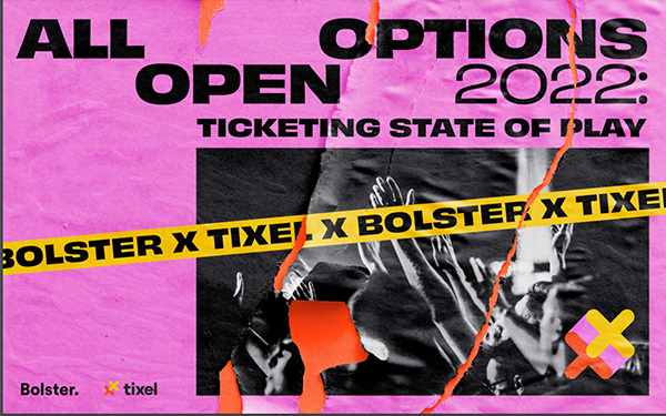 Tixel announces release of inaugural ‘All Options Open - Ticketing State of Play 2022’ research report