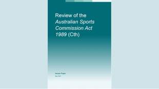 Federal Government undertaking review of Australian Sports Commission Act 1989